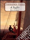 A Saffo. E-book. Formato PDF ebook di Pierluigi Vizza