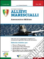 010 - Concorso Allievi Marescialli Aeronautica Militare (Prova Preselettiva, TPA). E-book. Formato PDF ebook