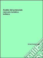 Analisi del potenziale mercato turistico indiano. E-book. Formato EPUB ebook