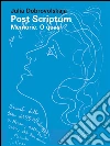 Post scriptum. Memorie. O quasi. E-book. Formato EPUB ebook di Julia Dobrovolskaja