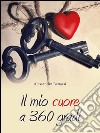 Il mio cuore a 360 gradi. E-book. Formato EPUB ebook