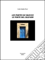 Les portes du silence / Le porte del silenzio. E-book. Formato EPUB ebook