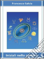 Iniziali nello zodiaco. E-book. Formato PDF ebook