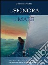 La signora del mare. E-book. Formato PDF ebook di Gianfranco Orecchio