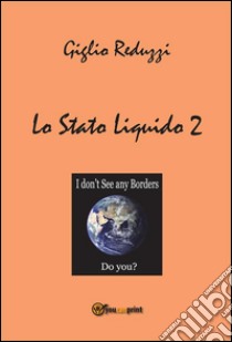 Lo Stato Liquido.2. E-book. Formato EPUB ebook di Giglio Reduzzi