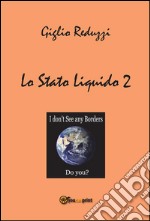 Lo Stato Liquido.2. E-book. Formato EPUB
