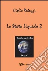Lo Stato Liquido.2. E-book. Formato EPUB ebook di Giglio Reduzzi