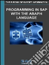 Programming in SAP with the Abap/4 language. E-book. Formato PDF ebook di Si-Soft Informatica srl