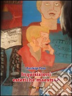 Inquisizioni estetiche maestrali. E-book. Formato Mobipocket ebook