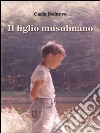 Il figlio musulmano. E-book. Formato Mobipocket ebook