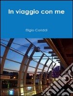 In viaggio con me. E-book. Formato EPUB ebook