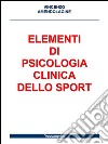 Elementi di psicologia clinica dello sport. E-book. Formato EPUB ebook