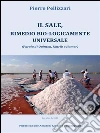 Il sale, rimedio bio-logicamente universale. E-book. Formato PDF ebook di Pierre Pellizzari