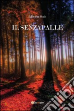 Il senzapalle. E-book. Formato EPUB ebook