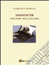 Messenger  Una mano sulla tastiera. E-book. Formato PDF ebook