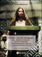 Christus und die synagoge. E-book. Formato EPUB ebook