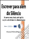 Escrever para além do Silêncio. E-book. Formato EPUB ebook