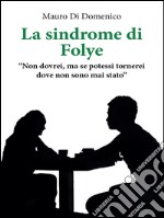 La sindrome di Folye. E-book. Formato Mobipocket ebook