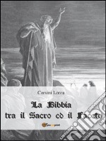 La Bibbia tra il sacro ed il faceto. E-book. Formato EPUB