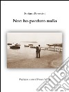 Non ho perduto nulla. E-book. Formato EPUB ebook