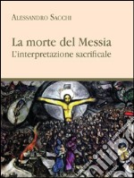 La morte del messia. E-book. Formato PDF ebook