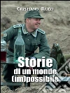 Storie di un mondo (im)possibile. E-book. Formato PDF ebook di Cristiano Ruzzi