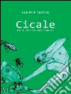 Cicale: Poesie per una sola stagione. E-book. Formato PDF ebook di Giuseppe Todisco
