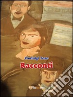 Racconti. E-book. Formato EPUB ebook