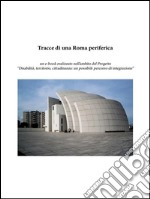 Tracce di una Roma periferica. E-book. Formato PDF