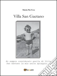 Villa San Gaetano. E-book. Formato EPUB ebook