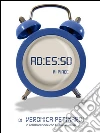 Adesso, mi piace. E-book. Formato PDF ebook di Veronica Petinardi