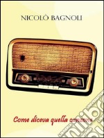 Come diceva quella canzone. E-book. Formato EPUB ebook