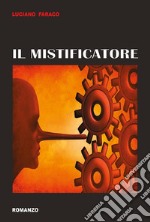 Il Mistificatore. E-book. Formato EPUB ebook