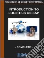 Introduction to Logistics on SAP - complete. E-book. Formato PDF ebook