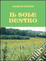 Il sole dentro. E-book. Formato Mobipocket ebook