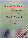 Towards the Future. E-book. Formato EPUB ebook di Sergio Rapetti