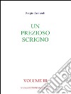 Un prezioso scrigno - Volume 3. E-book. Formato PDF ebook