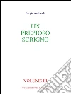 Un prezioso scrigno - Volume 3. E-book. Formato PDF ebook di Sergio Andreoli