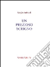 Un prezioso scrigno. Volume IV. E-book. Formato PDF ebook di Sergio Andreoli