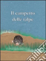 Il campetto delle talpe. E-book. Formato EPUB ebook