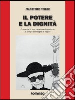 Il potere e la dignità. E-book. Formato EPUB ebook