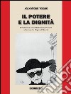 Il potere e la dignità. E-book. Formato EPUB ebook