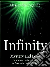 Infinity - Mystery and Love. E-book. Formato Mobipocket ebook di Alessandra Cigalino