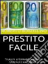 Prestito facile . E-book. Formato EPUB ebook di Roberto Borzellino