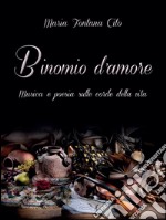 Binomio d’amore: Musica e poesia sulle corde della vita . E-book. Formato Mobipocket