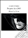 Progetto Arte 2015 - Fleur Le Gros. E-book. Formato PDF ebook