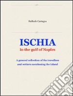 Ischia in the gulf of Naples. E-book. Formato Mobipocket ebook