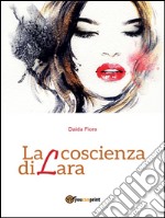 La coscienza di Lara. E-book. Formato PDF ebook