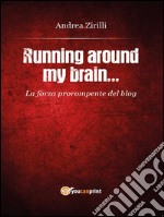 Running around my brain.... E-book. Formato PDF ebook