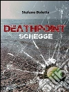 Deathpoint. Schegge. E-book. Formato PDF ebook di Stefano Bolotta